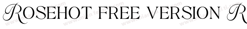 Rosehot free version Regular字体转换